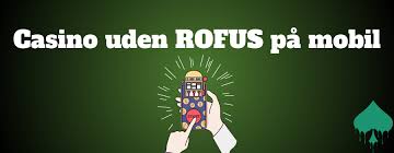 Bedste Casino Sider Uden ROFUS Din Guide til Spil uden Begrænsninger Bedste Casino Sider Uden ROFUS Din Guide til Spil uden Begrænsninger
